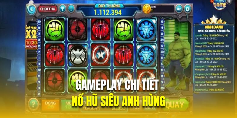 Gameplay chi tiết trong trò chơi nổ hũ siêu anh hùng